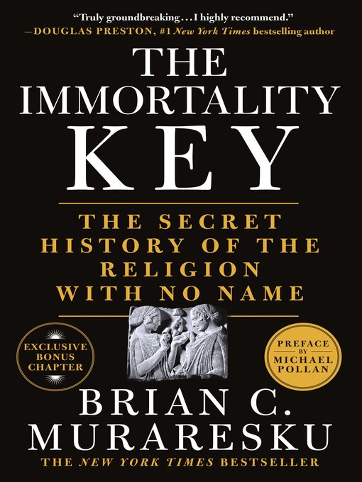 Title details for The Immortality Key by Brian C. Muraresku - Available